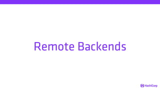 Remote Backends
 