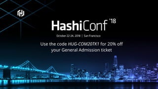 October 22-24, 2018 | San Francisco
Use the code HUG-COM20TK1 for 20% oﬀ
your General Admission ticket
 