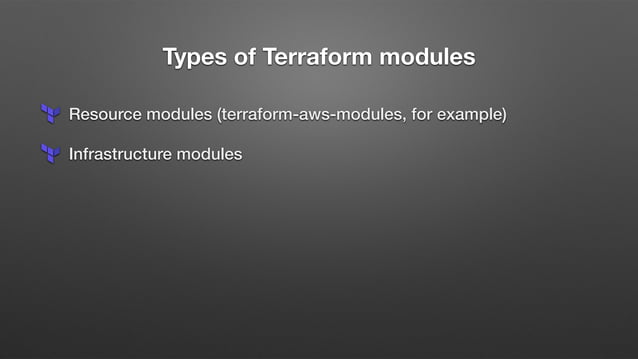 Terraform modules and (some of) best practices | PPT