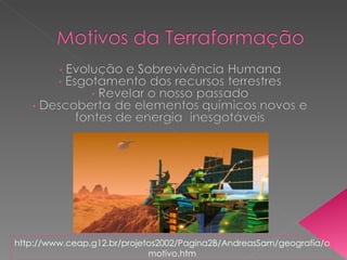 http://www.ceap.g12.br/projetos2002/Pagina2B/AndreasSam/geografia/omotivo.htm 