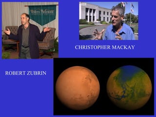 ROBERT ZUBRIN
CHRISTOPHER MACKAY
 