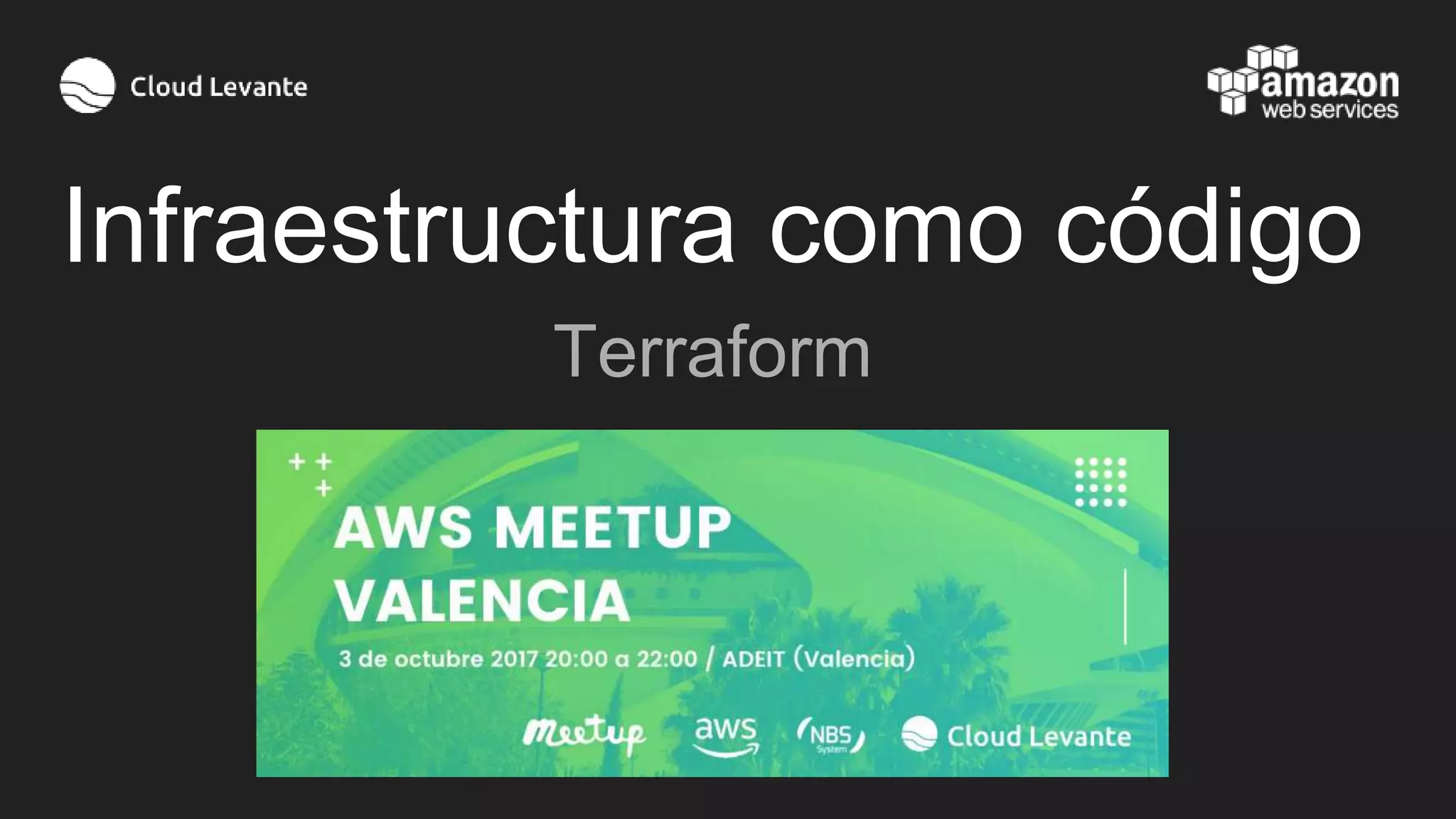 Infraestructura como código
Terraform
 
