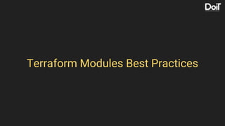 Terraform Modules Best Practices
 