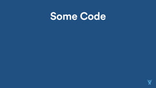 Some Code
 