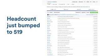 Headcount
just bumped
to 519
 