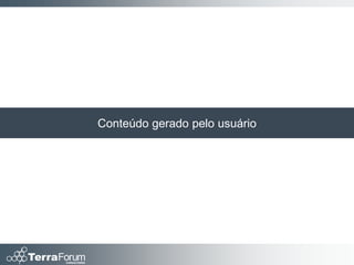 Conteúdo gerado pelo usuário
 