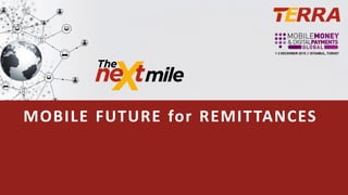 MOBILE FUTURE for REMITTANCESMOBILE FUTURE for REMITTANCES
 