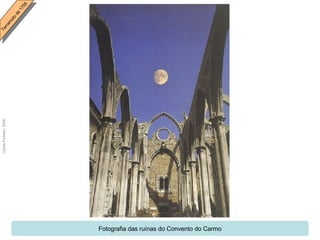 Fotografia das ruínas do Convento do Carmo 
