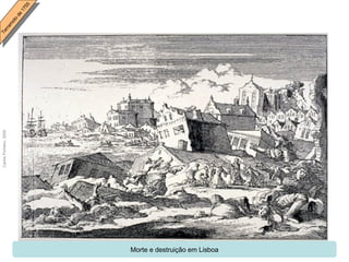 Morte e destruição em Lisboa 