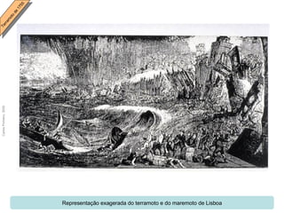 Representação exagerada do terramoto e do maremoto de Lisboa 