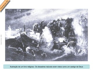 Ilustração de um livro religioso. Os desastres naturais eram vistos como um castigo de Deus 