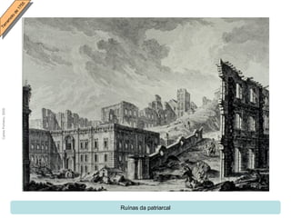 Ruínas da patriarcal 