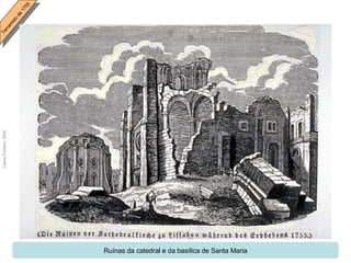 Ruínas da catedral e da basílica de Santa Maria 