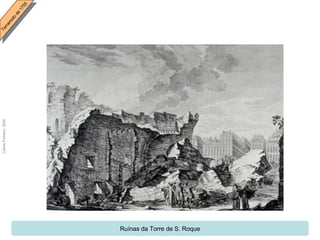 Ruínas da Torre de S. Roque 