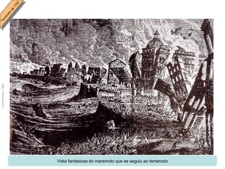 Vista fantasiosa do maremoto que se seguiu ao terramoto 