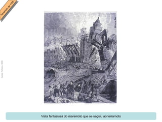 Vista fantasiosa do maremoto que se seguiu ao terramoto 