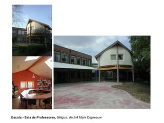 Escola - Sala de Professores,  Bélgica,  Archi4 Mark Depreeuw 