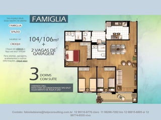 Contato: fabioladaiane@helpconsulting.com.br 12 99110-6776 claro 11 98298-7202 tim 12 98815-6885 oi 12
99774-0535 vivo

 