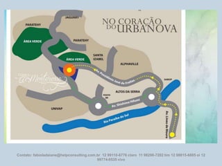 Contato: fabioladaiane@helpconsulting.com.br 12 99110-6776 claro 11 98298-7202 tim 12 98815-6885 oi 12
99774-0535 vivo

 