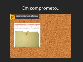 Em comprometo...
 