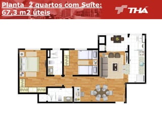Planta   2  quartos  com  Suíte:  
67,3  m2  úteis

 