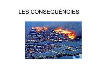 LES CONSEQÜÈNCIES