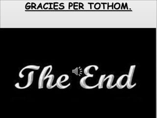 fiGRACIES PER TOTHOM.