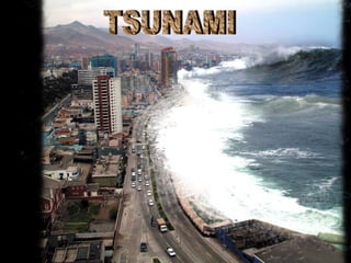 TSUNAMI 
