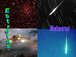 Meteoros Estrelas 