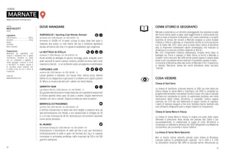 55
54
MARNATE
www.comune.marnate.va.it
LOCALITÀ
DOVE MANGIARE
AGRODOLCE / Sporting Club Mondo Domani
via Pascoli 222, 21050, Marnate / tel. 0331 601097 / €€
Immerso in 33.000 m2 di verde: un’oasi di pace, dove fare sport e
respirare aria pulita. Lo chef Gianni del bar e ristorante Agrodolce
situato all’interno del club, è in grado di soddisfare ogni esigenza!
LA BOTTEGA DI STELLA
via Varese 71, 21050, Marnate / tel. 346 5134750 / €€
Punto vendita al dettaglio di salumi, formaggi, pane, antipasti, primi
piatti, secondi di carne e pesce, contorni, prodotti da forno, dolci, torte
caserecce, biscotti, ... In un ambiente caldo, accogliente e confortevole.
CAPOLINEA LIVE
via Roma 260, 21050, Marnate / tel. 0331 369320 / €
Locale giovane e festaiolo, con buone birre, ottima pizza, diverse
offerte tra cui happy hour e giro pizza. Ci si diverte con il gioco a premi
Dr. Why e la musica dal vivo tutti i sabati con band diverse.
SIMPATHY BAR
l.go Giovanni XXIII 14/c, 21050, Marnate / tel. 334 5049861 / €
Qui gustate deliziosi panini etoast realizzati con ingredienti selezionati
e sfiziosi aperitivi della casa. 60 posti a sedere, angolo divertimenti
allestito con slot e calcetti. Organizza feste per varie occasioni.
BIRRIFICIO EXTRAOMNES
via Pertini 578, 21050, Marnate / tel. 0331 600426 / €€
Il birrificio Extraomnes si ispira alle birre belghe e propone birre ad
alta fermentazione non filtrate e non pastorizzate in bottiglie da 33
cl. o in fusti monouso da 30 litri. Riconosciuto nel territorio nazionale
come anche all’estero.
EL MUNDO
via Generale Galvaligi 102, 21050, Marnate / tel. 0331 600426 / €€
Importazione e torrefazione di caffè per Bar e per uso domestico.
Confezionamento di caffè in grani nel formato da 1 kg e in capsule
monodose in atmosfera protettiva, caffè macinato da 250 e da 500
grammi sottovuoto.
...................................... 400 g.
.................................................. 150 g.
ricetta
MUSTAZZITT
dolce
Ingredienti
Farina bianca
Zucchero
Acqua
Cannella
Noce moscata
Preparazione
Mescolare gli ingredienti con
l’acqua e impastare fino a giusta
consistenza. Stendere la pasta
con un mattarello e tagliarla a
rombi allungati. Cuocere in forno
a 160-180°C. In origine, l’acqua e
lo zucchero erano sostituiti con
il mosto d’uva, da cui il nome di
mustazzitt.
tratto da
www.valleolona.com
CENNI STORICI E GEOGRAFICI
Marnate si estende su un territorio pianeggiante che sovrasta la valle
del fiume Olona, posto a ovest, sale leggermente in collina verso est,
dove si trova la frazione di Nizzolina, con l’area industriale e la parte
boschiva. Al tempo dei romani a Marnate sorgeva un porto fluviale
militare e l’Olona costituiva un importante tramite di comunicazione
con le Gallie. Nel 1972, nella zona ai piedi della collina di Nizzolina
alta, si rinvennero interessanti reperti archeologici, che indicano la
presenza di un piccolo cimitero risalente al 300 a.C.
Nel 1176 l’imperatore Federico Barbarossa, rimasto ferito dopo la
battaglia sul Ticino e passato in Valle Olona, si fermò a Marnate a
ricevere i primi soccorsi. Nel 1630 anche questo paese fu colpito dalla
peste e per l’occasione venne costruito il lazzaretto, proprio in valle.
La frazione di Nizzolina dista dal centro di Marnate 2 Km. Il toponimo,
in dialetto “Nisciuina”, deriva dal nome dell’albero della nocciola,
“niscioa”.
COSA VEDERE
Chiesa di Sant’Ilario
La chiesa di Sant’Ilario, costruita attorno al 1500 sui resti della più
antica chiesa di Santa Maria e Sant’Ilario, nel 1902 fu ampliata su
progetto dell’architetto marnatese Camillo Crespi, che costruì l’attuale
facciata con campanile al centro: un particolare piuttosto raro nella
costruzione delle chiese. All’interno, è custodito l’antico organo
costruito nel 1770 dai noti fabbricanti di organi Carrera di Legnano.
I lavori di restauro eseguiti a fine anni Settanta hanno riportato alla
luce affreschi raffiguranti putti e angeli risalenti al Cinquecento.
Chiesa di Santa Maria In Piazza
La chiesa di Santa Maria In Piazza in origine era parte delle opere
difensive a protezione della strada che portava alle Gallie e poi,
successivamente, fu trasformata in luogo di culto. All’interno è
conservato un bellissimo affresco del 1200 raffigurante una Madonna
col bambino, da cui prende il nome l’edificio.
La chiesa di Santa Maria Nascente
Non si hanno notizie storiche precise sulla chiesa di Nizzolina.
L’attuale edificio fu probabilmente costruito tra il 1650 e il 1750
su precedenti strutture. Nel 1895 la facciata venne ristrutturata su
 