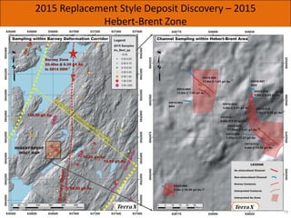 2015 Replacement Style Deposit Discovery – 2015
Hebert‐Brent Zone
18
2
17
17
5
17
17
17
17
17
16
 