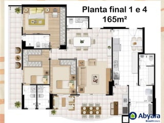 Planta final 1 e 4
     165m²
 