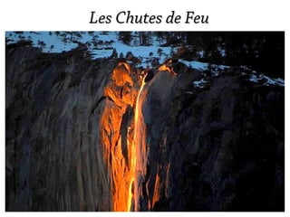 Les Chutes de Feu
 