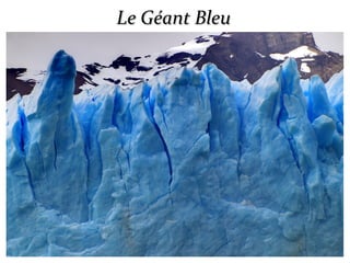 Le Géant BleuLe Géant Bleu
 