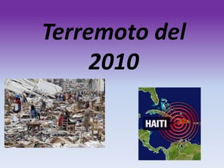 Terremoto del
2010
 