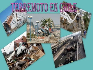 .   TERREMOTO EN CHILE  