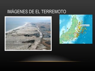 IMÁGENES DE EL TERREMOTO 