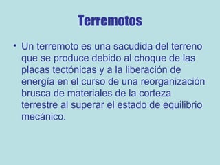 Terremotos ,[object Object]