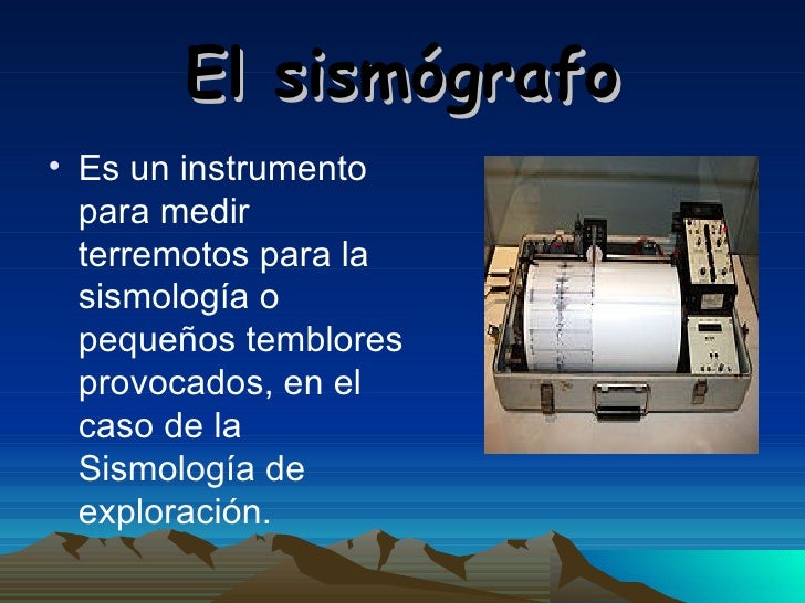 Cómo Se Llama El Instrumento Que Mide Los Sismos es.slideshare.net