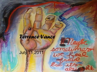 Terrence Vance July 11,2011 