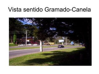 Vista sentido Gramado-Canela 