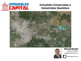 Inmuebles Comerciales e
Industriales Querétaro
 