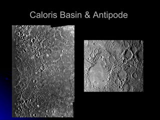 Caloris Basin & Antipode  