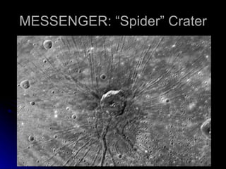 MESSENGER: “Spider” Crater 