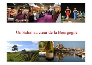 Un Salon au cœur de la Bourgogne
 