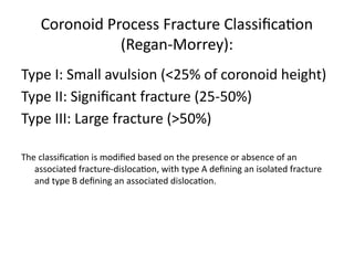 Coronoid Classification terrible triad of elbow orthopedics presentation | PPTX