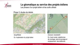 www.romande-energie.ch 
© ROMANDE ENERGIE 
La géomatique au service des projets éoliensLes phases d’un projet éolien et les outils utilisés 
24 
Phase 3: études de détails 
WindPRO© 
Ex: Implantation du projet éolien 
Autocad, Autodesk© 
Ex: tracé routier, plateformes de montage, aires de grutage et emplacement des éoliennes  