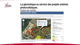 www.romande-energie.ch 
© ROMANDE ENERGIE 36 
La géomatique au service des projets solaires photovoltaïquesAnalyse des résultats  