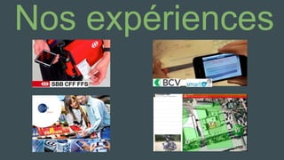 Nos expériences 
 