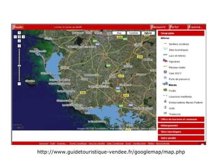 http://www.guidetouristique-vendee.fr/googlemap/map.php 